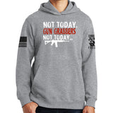 Not Today Gun Grabbers Hoodie