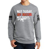 Not Today Gun Grabbers Sweatshirt Style001
