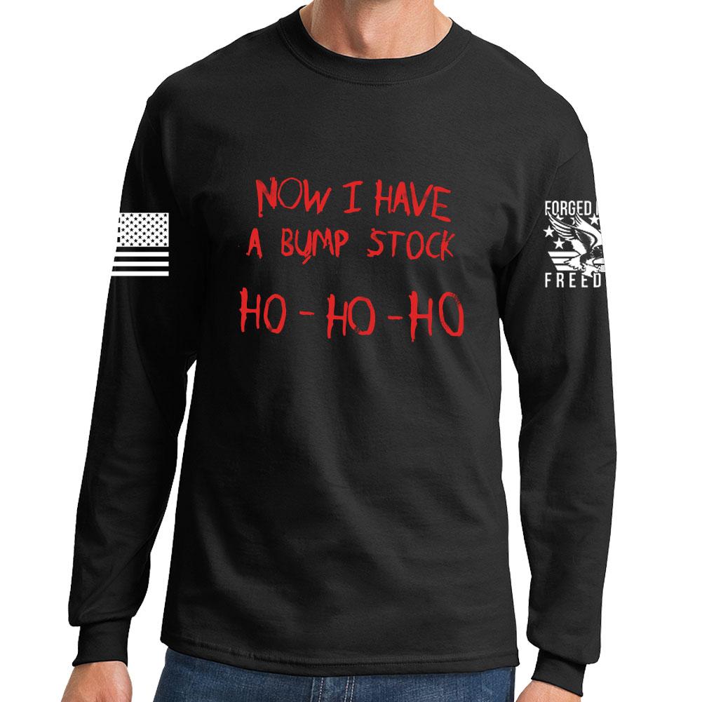 Now I Have A Bump Stock Long Sleeve T-shirt Style001