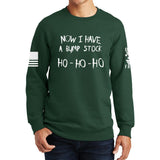 Now I Have A Bump Stock Sweatshirt Style001