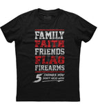 Family Faith Friends Flag Firearms T-Shirt (O)