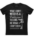 What I Don't Need T-Shirt (O)