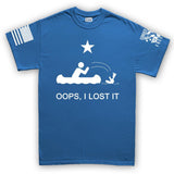 OOPS I Lost It T-shirt
