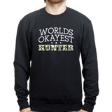 World's Okayest Hunter Sweatshirt Style001