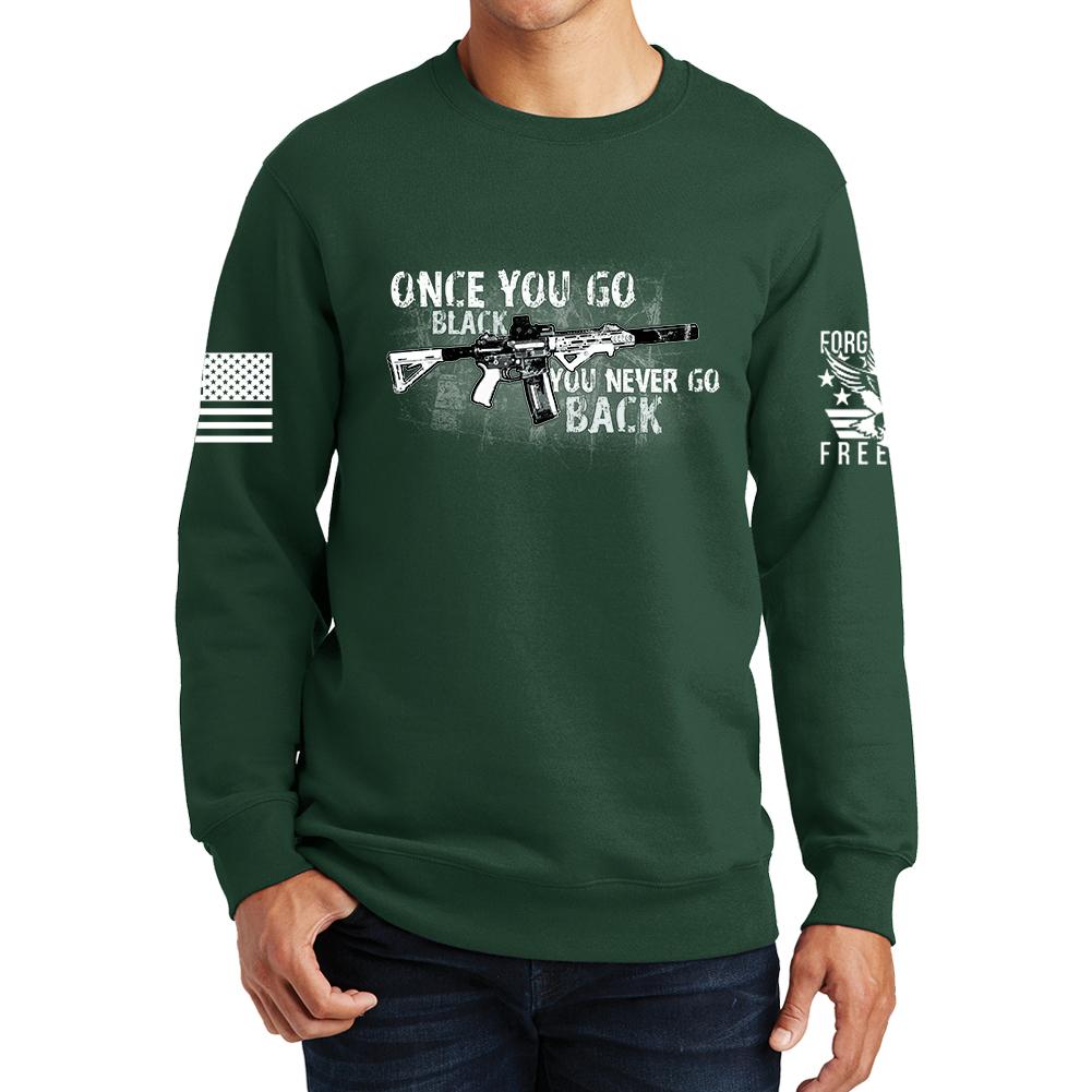 Once You Go Black Sweatshirt
