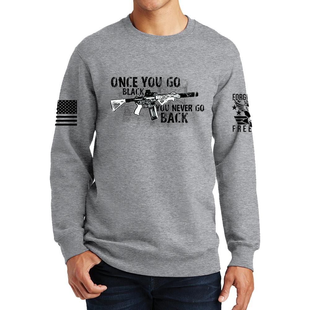 Once You Go Black Sweatshirt Style001
