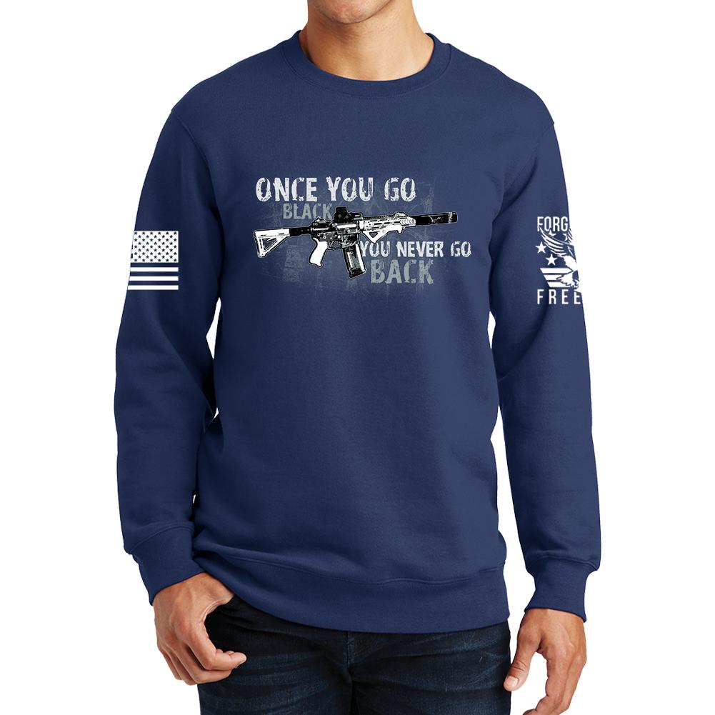 Once You Go Black Sweatshirt Style001