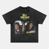 ONE OF THEM DAYS TEE