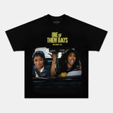 ONE OF THEM DAYS TEE