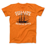 Spilling The Tea Since 1773 Men/Unisex T-Shirt