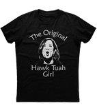 Original Hawk Tuah Girl Kamala Harris T-Shirt (O)