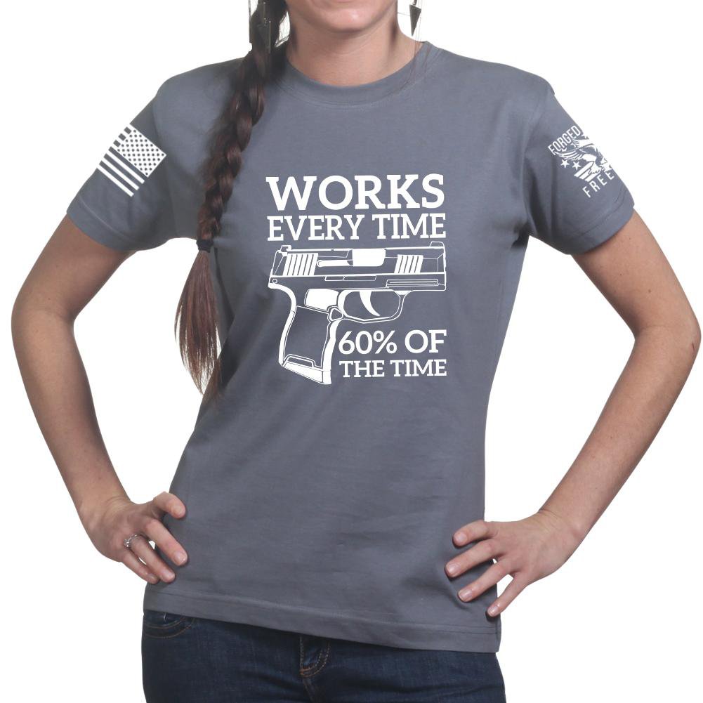 Works All The Time Ladies T-shirt Style001