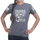 Works All The Time Ladies T-shirt Style001