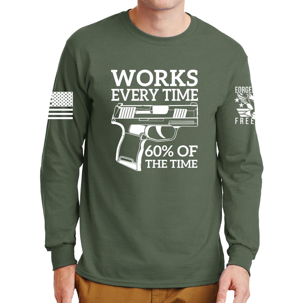 Works All The Time Long Sleeve T-shirt
