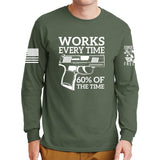 Works All The Time Long Sleeve T-shirt