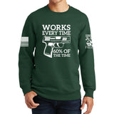 Works All The Time Sweatshirt Style001
