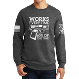 Works All The Time Sweatshirt Style001