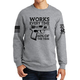 Works All The Time Sweatshirt Style001