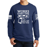 Works All The Time Sweatshirt Style001
