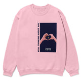 Still Thinking About You Sweatshirt