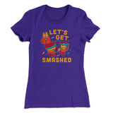Let's Get Smashed Women's T-Shirt