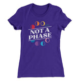 Not A Phase Women's T-Shirt