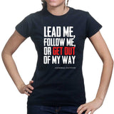 Get Out Of My Way (General Patton) Ladies T-shirt Style001