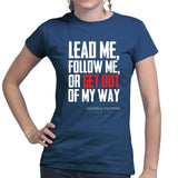 Get Out Of My Way (General Patton) Ladies T-shirt Style001