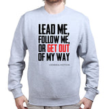 Get Out Of My Way (General Patton) Sweatshirt