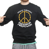 Peace Through Firepower Sweatshirt Style001