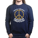 Peace Through Firepower Sweatshirt Style001