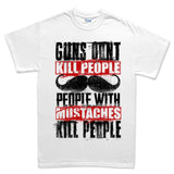 Men's People With Mustaches KIll People T-shirt Style001
