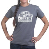 Politically Correct Ladies T-shirt Style001