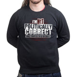 Politically Correct Sweatshirt Style001