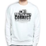 Politically Correct Sweatshirt Style001