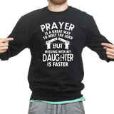 Prayer is a Great Way to Meet the Lord Mens Sweatshirt Style001