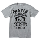 Prayer is a Great Way to meet the Lord Mens T-shirt