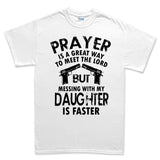 Prayer is a Great Way to meet the Lord Mens T-shirt