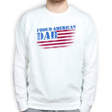 Proud American Dad Sweatshirt Style001