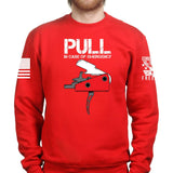 Pull In Case Of Emergency Unisex Sweatshirt