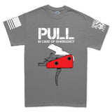 Pull In Case Of Emergency Men's T-shirt Style001