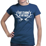 Quite Staring At My Rack Ladies T-shirt
