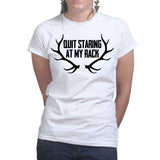Quite Staring At My Rack Ladies T-shirt Style001
