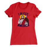 I Bless America Women's T-Shirt