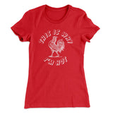 This Is Why I'm Hot Funny Women's T-Shirt