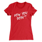How You Doin'? Women's T-Shirt