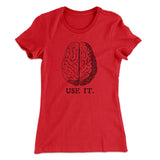 Use Your Brain Women's T-Shirt