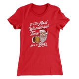 It's The Most Wonderful Time For A Beer Women's T-Shirt