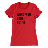 Work From Home Outfit Women's T-Shirt