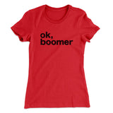 OK, Boomer Funny Women's T-Shirt